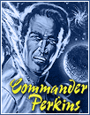 'Commander Perkins'
als Hörspielserie (1976-80)